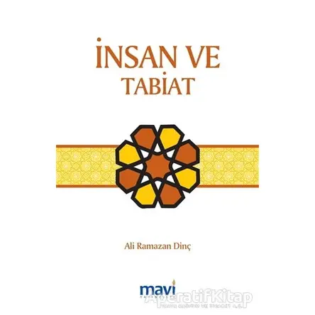 İnsan ve Tabiat - Ali Ramazan Dinç - Mavi Yayıncılık