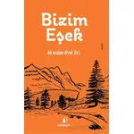 Bizim Eşek - Ali Arslan - İskenderiye Yayınları