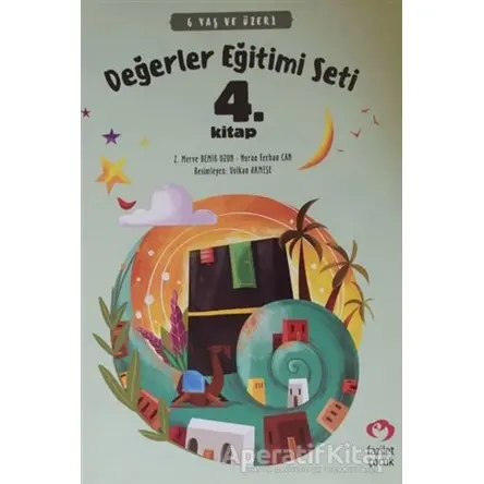 6 Yaş ve Üzeri Değerler Eğitimi Seti 4. Kitap - Nuran Ferhan Can - Fazilet Çocuk Yayınevi