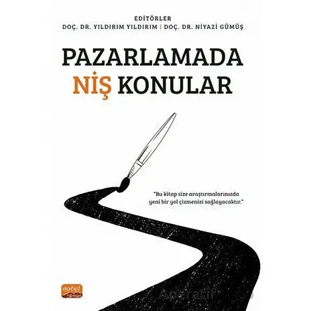 Pazarlamada Niş Konular - Kolektif - Nobel Bilimsel Eserler