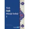 Türk Halk Müziği Solfeji 1 - Erkan Yürümez - Nobel Akademik Yayıncılık