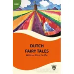 Dutch Fairy Tales - Stage 3 - William Elliot Griffis - Dorlion Yayınları