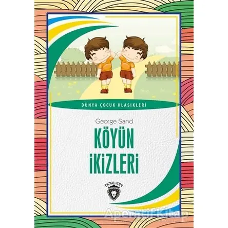 Köyün İkizleri - George Sand - Dorlion Yayınları