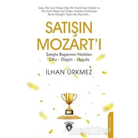 Satışın Mozart´ı - İlhan Ürkmez - Dorlion Yayınları