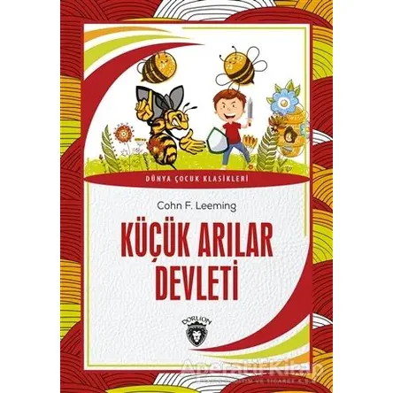 Küçük Arılar Devleti - Cohn F. Leeming - Dorlion Yayınları