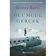 Ölümcül Gerçek - Jessica Barry - Epsilon Yayınevi