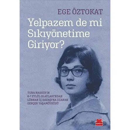 Yelpazem de mi Sıkıyönetime Giriyor? - Ege Öztokat - Kırmızı Kedi Yayınevi