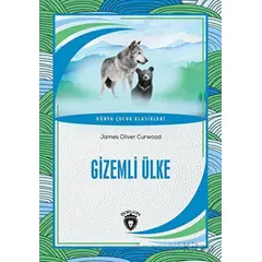 Gizemli Ülke - James Oliver Curwood - Dorlion Yayınları