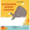 Balinanın Banyo Zamanı - Susanne Straßer - İş Bankası Kültür Yayınları