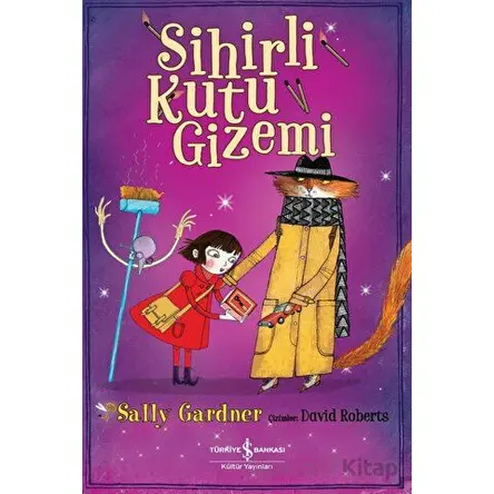 Sihirli Kutu Gizemi - Sally Gardner - İş Bankası Kültür Yayınları