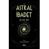 Astral İbadet - JH Hill - Gece Kitaplığı