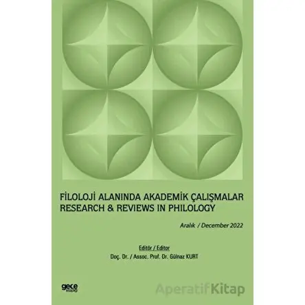 Filoloji Alanında Akademik Çalışmalar / Aralık 2022 - Gülnaz Kurt - Gece Kitaplığı