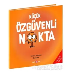 Küçük Özgüvenli Nokta - Diane Alber - Beta Kids