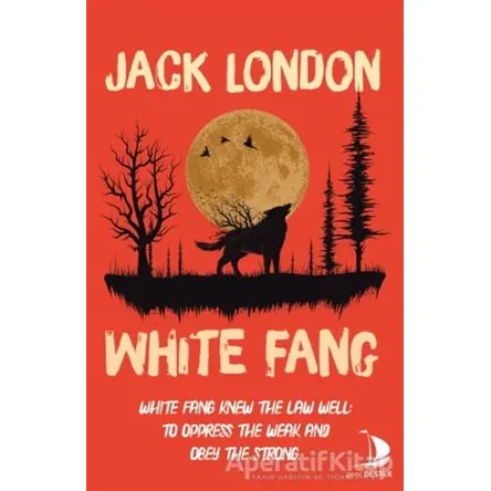 White Fang - Jack London - Destek Yayınları