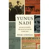 Yunus Nadi - Kemalizmin Muhafazakar Yorumu - Pınar Aydoğan - Alfa Yayınları