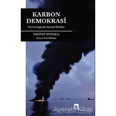 Karbon Demokrasi - Timothy Mitchell - Dergah Yayınları