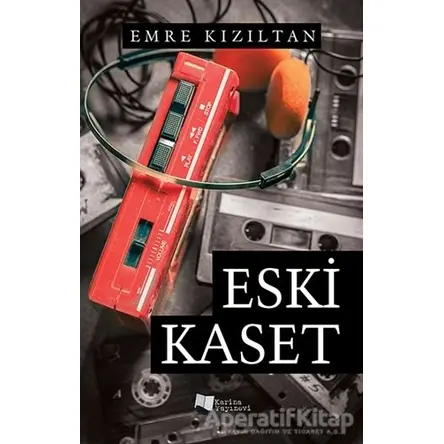 Eski Kaset - Emre Kızıltan - Karina Yayınevi