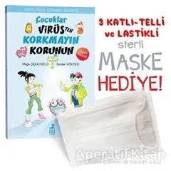 Çocuklar Virüsten Korkmayın Korunun - Müge Çiçekyüzlü - Ren Çocuk