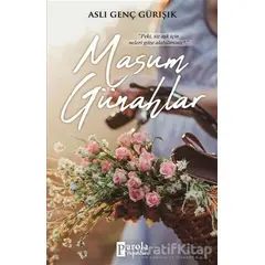 Masum Günahlar - Aslı Genç Gürışık - Parola Yayınları