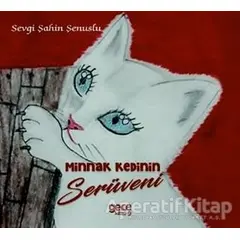 Minnak Kedinin Serüveni - Sevgi Şahin Şenuslu - Gece Kitaplığı