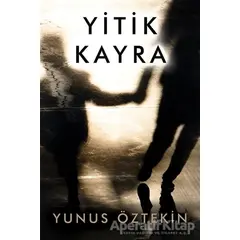 Yitik Kayra - Yunus Öztekin - Cinius Yayınları