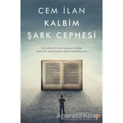 Kalbim Şark Cephesi - Cem İlan - Cinius Yayınları