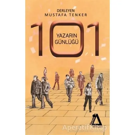 101 Yazarın Günlüğü - Mustafa Tenker - Sisyphos Yayınları