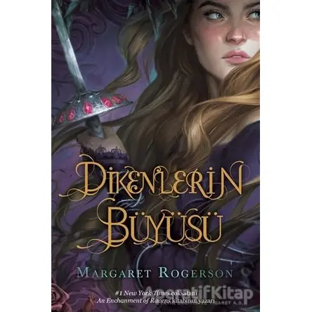 Dikenlerin Büyüsü - Margaret Rogerson - Ephesus Yayınları