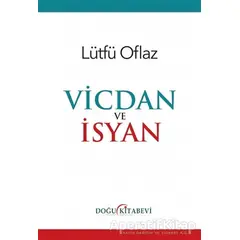 Vicdan ve İsyan - Lütfü Oflaz - Doğu Kitabevi