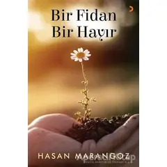Bir Fidan Bir Hayır - Hasan Marangoz - Cinius Yayınları