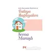 Tatlıya Bağlayalım - Sema Maraşlı - Profil Kitap