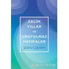 Zalim Yıllar ve Unutulmaz Hatıralar - Şükrü Çiğdem - Cinius Yayınları