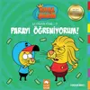 Parayı Öğreniyorum - Kral Şakir İlk Okuma Kitabım 19 - Varol Yaşaroğlu - Eksik Parça Yayınları