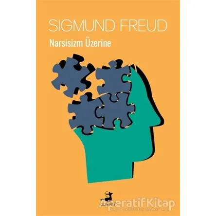 Narsisizm Üzerine - Sigmund Freud - Olimpos Yayınları