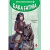 Kara Fatma - Kurtuluş Savaşı Kahramanları 3 - Zehra Aygül - Uğurböceği Yayınları