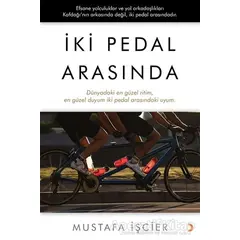 İki Pedal Arasında - Mustafa İşcier - Cinius Yayınları