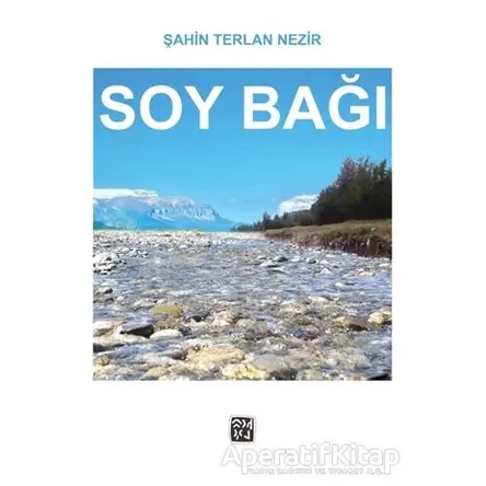 Soy Bağı - Şahin Terlan Nezir - Kutlu Yayınevi