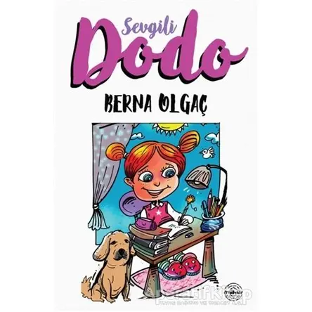 Sevgili Dodo - Berna Olgaç - Mühür Kitaplığı