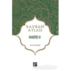 Hadis 2 - Kavram Atlası - Ahmet Yıldırım - Gazi Kitabevi