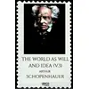 The World As Will And Idea Volume 3 - Arthur Schopenhauer - Gece Kitaplığı