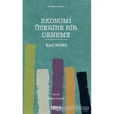 Ekonomi Üzerine Bir Deneme - Karl Marx - Gece Kitaplığı