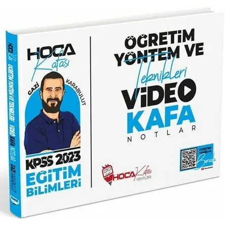 Hoca Kafası 2023 KPSS Eğitim Bilimleri Öğretim Yöntem ve Teknikleri Video Kafa Notlar