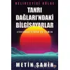 Tanrı Dağları’ndaki Bilgisayarlar - Metin Şahin - Cinius Yayınları