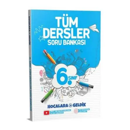 6.Sınıf Tüm Dersler Soru Bankası - Hocalara Geldik