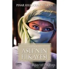 Aslı’nın Hikayesi - Pınar Kılıçaslan Volkan - Ceres Yayınları