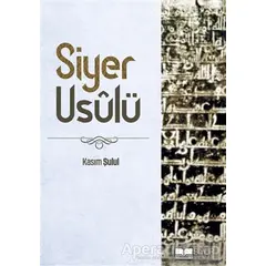 Siyer Usulü - Kasım Şulul - Siyer Yayınları