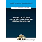 Avrupada Göçmen Suçluluğu Araştırmaları: Sistematik Derleme