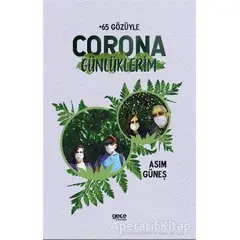 Corona Günlüklerim - +65 Gözüyle - Asım Güneş - Gece Kitaplığı