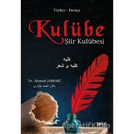 Kulübe (Türkçe - Farsça) - Ahmad Jabbari - Gece Kitaplığı