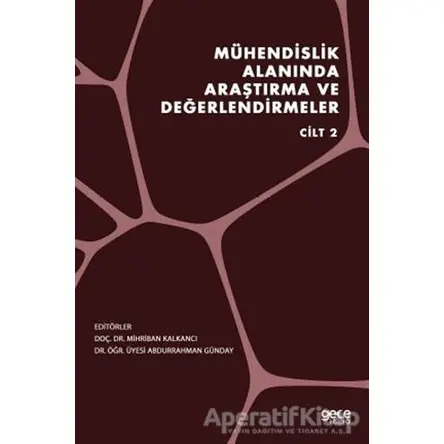 Mühendislik Alanında Araştırma ve Değerlendirmeler Cilt 2 - Abdurrahman Günday - Gece Kitaplığı